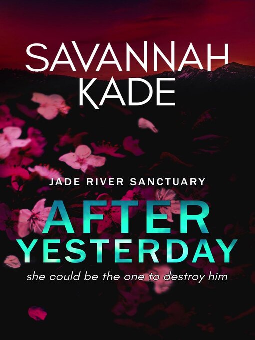 Title details for After Yesterday by Savannah Kade - Available